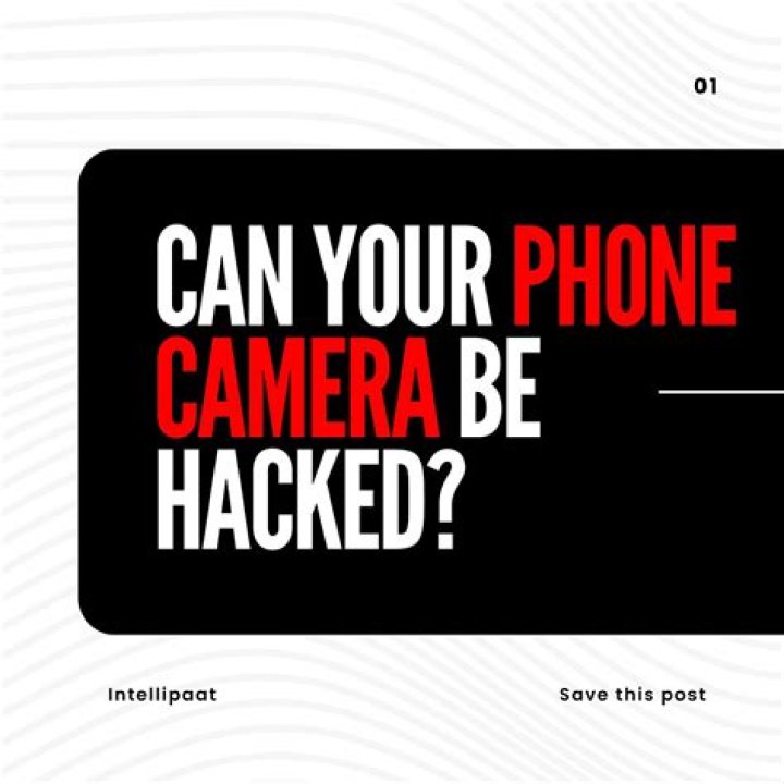 Can phone camera be hacked?