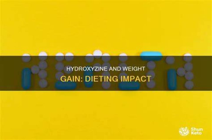 Do hydroxyzine cause weight gain?