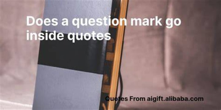 Does a question mark go inside quotes?