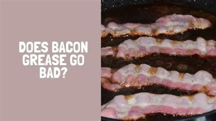 Does bacon grease go bad?