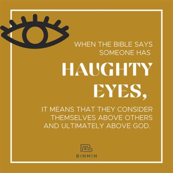 Does haughty eyes mean?