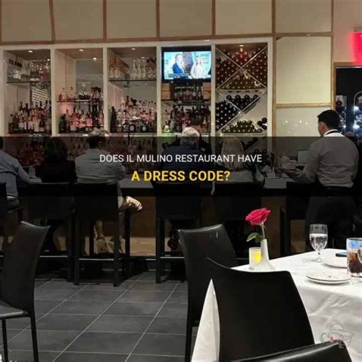 Does il mulino have a dress code?