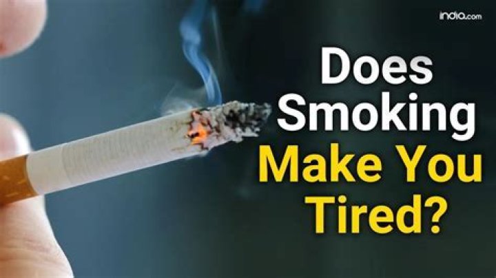 Does smoking make you tired?