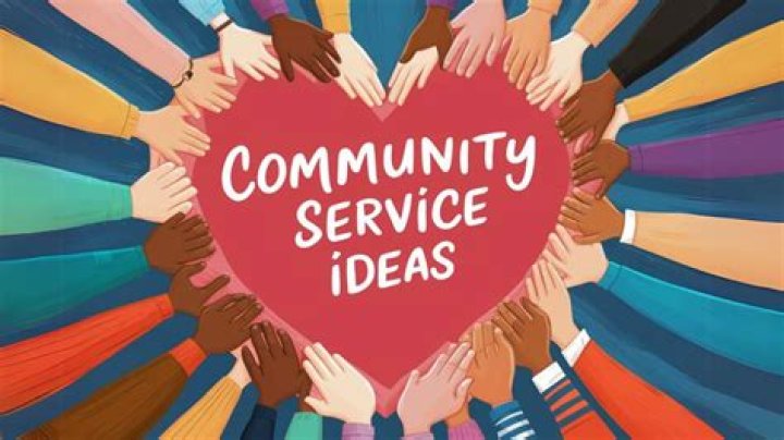 How community service ideas?