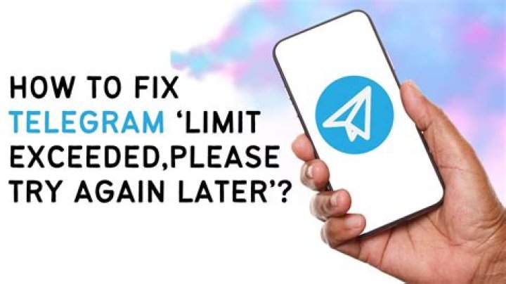 How long limit exceeded telegram?