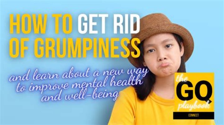 How to control grumpiness?