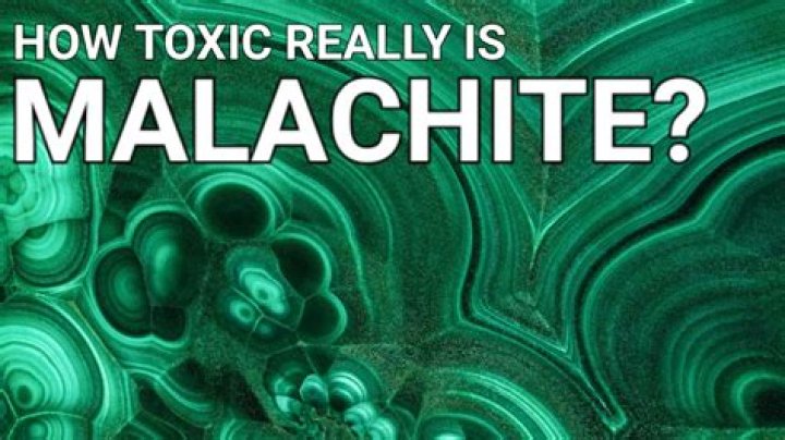 Is azurite malachite toxic?