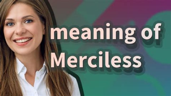 Is there a word merciless?