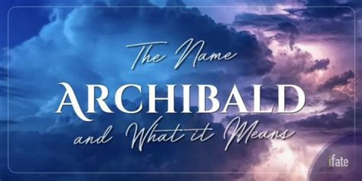 What does archibald name mean?