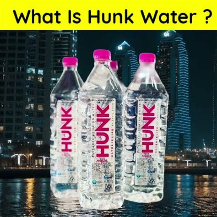 What is hunk water?