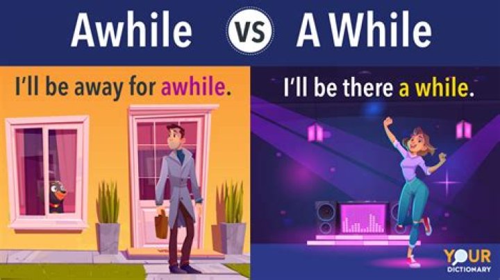 When awhile and a while?