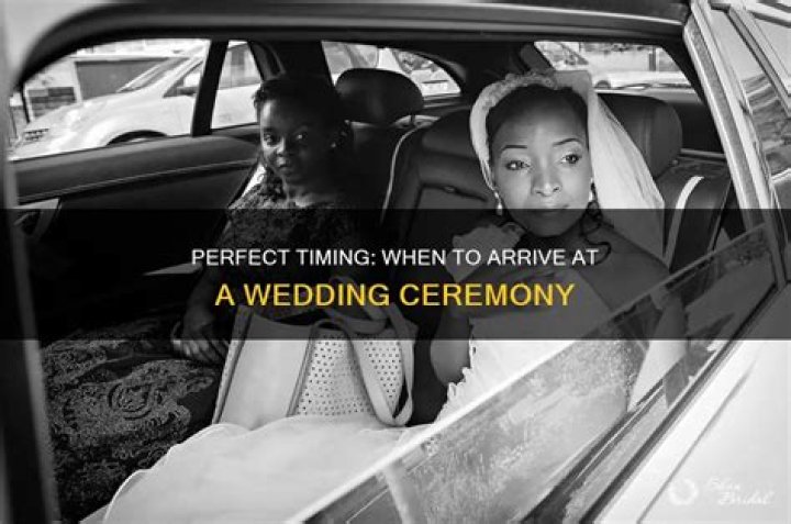 When to arrive at a wedding?