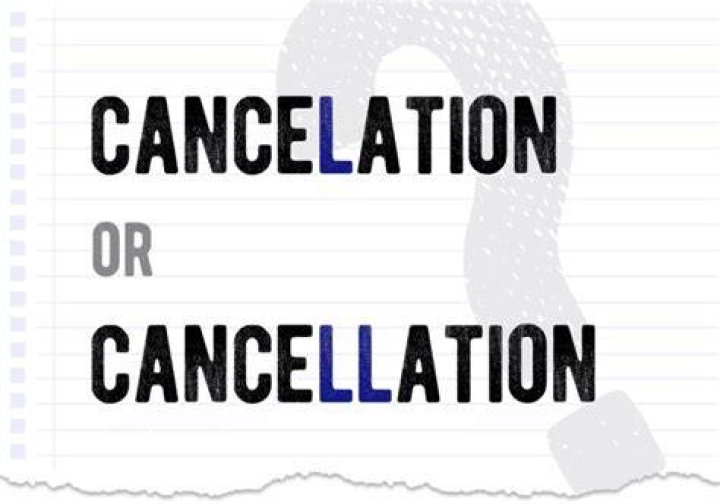 Which is correct cancelation or cancellation?
