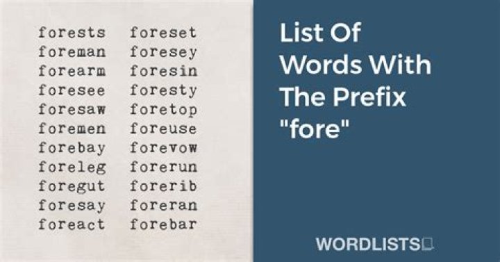Which words start with fore?