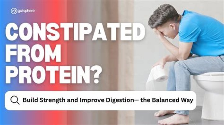 Why does protein constipate you?