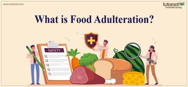 Why is food adulterated?